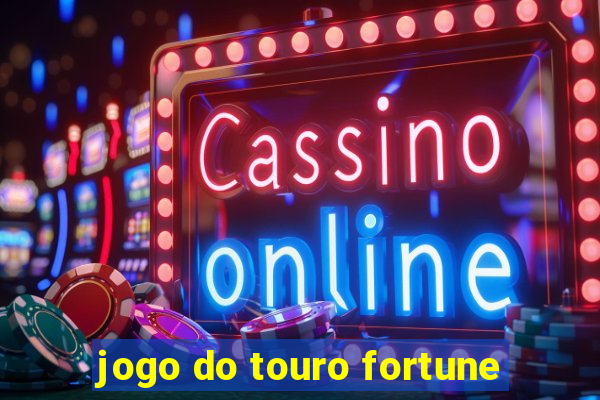 jogo do touro fortune